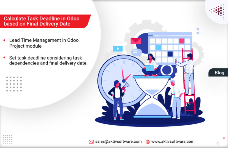 Calculate Task Deadline in Odoo based on Final Delivery Date